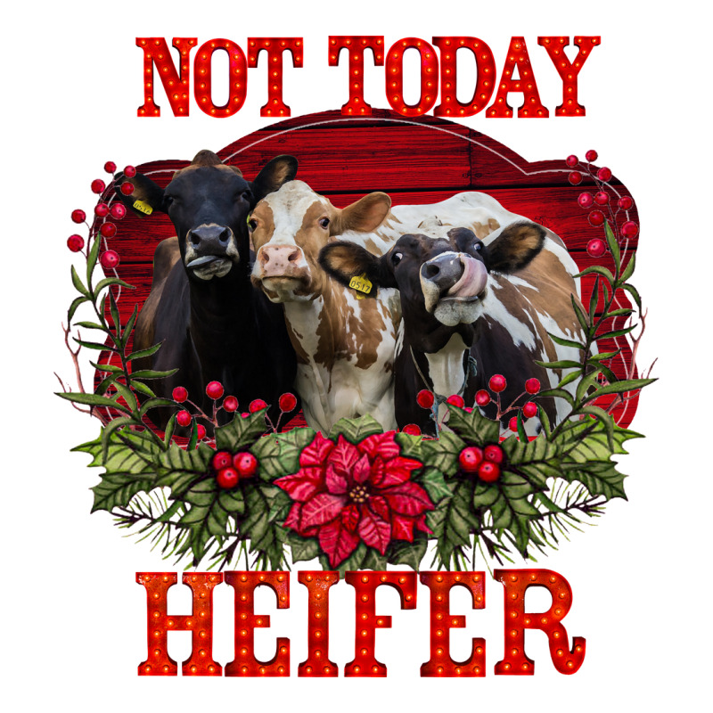Not Today Heifer Classic Tee by Bettercallsaul | Teevron