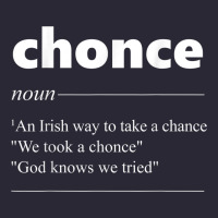 Chonce Definition We Took A Chonce Risk Lover Gift Vintage Tee | Teevron