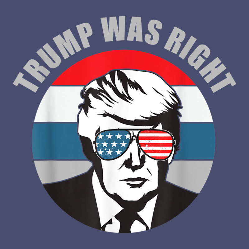 Trump Was Right Republican Conservative Political T Shirt Vintage Tee by minhPixels | Teevron