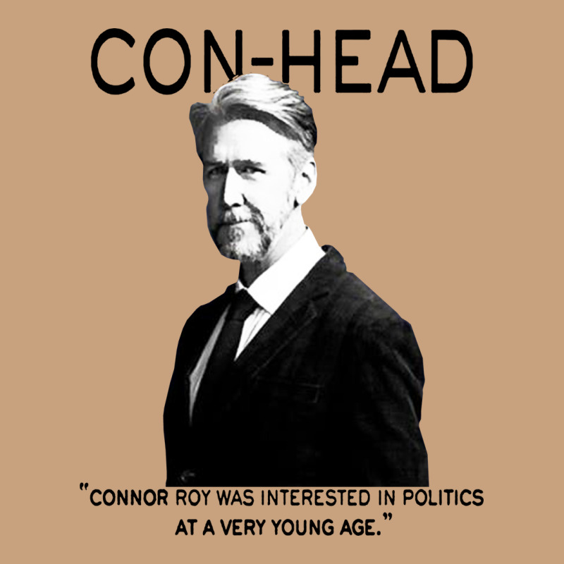 Connor, Roy Was Interested In Politics Vintage Tee by minhPixels | Teevron