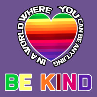 In A World Where You Can Be Anything Be Kind Shirt Vintage Tee | Teevron