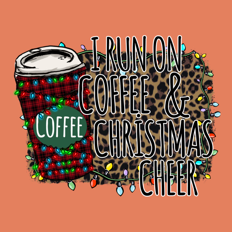 I Run On Coffee And Christmas Cheer Classic Tee by Bettercallsaul | Teevron