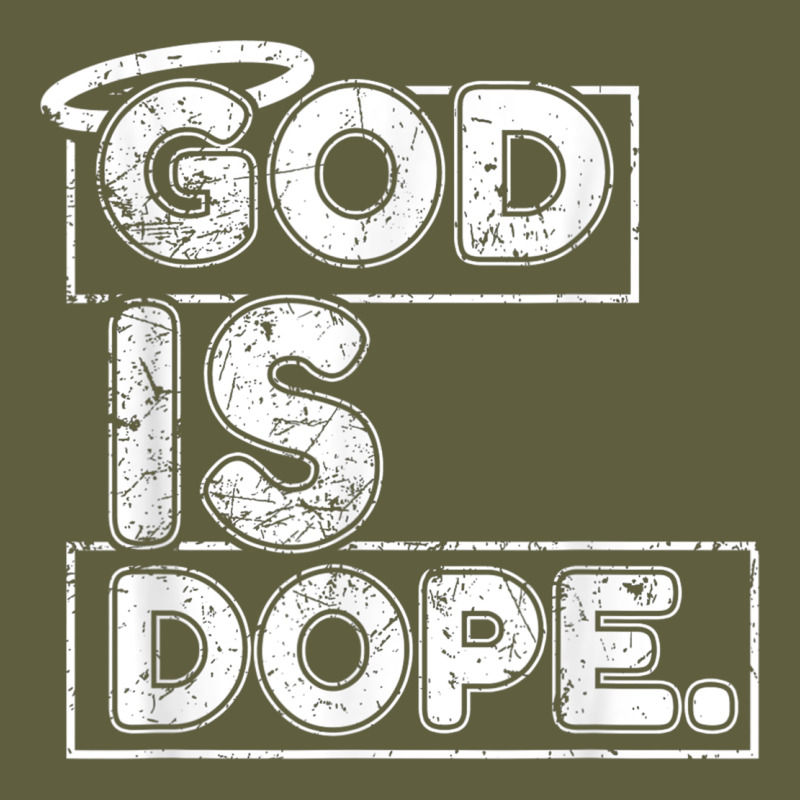 God Is Dope Gift For Faithful Christians Vintage Tee by minhPixels | Teevron