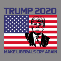 Trump 2020 Make Liberals Cry Again Vintage Tee | Teevron