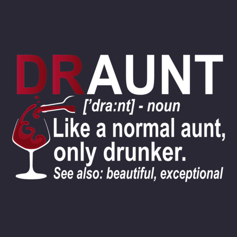 Funny Drunk Aunt Definition Draunt Gift For Auntie Vintage Tee by minhPixels | Teevron