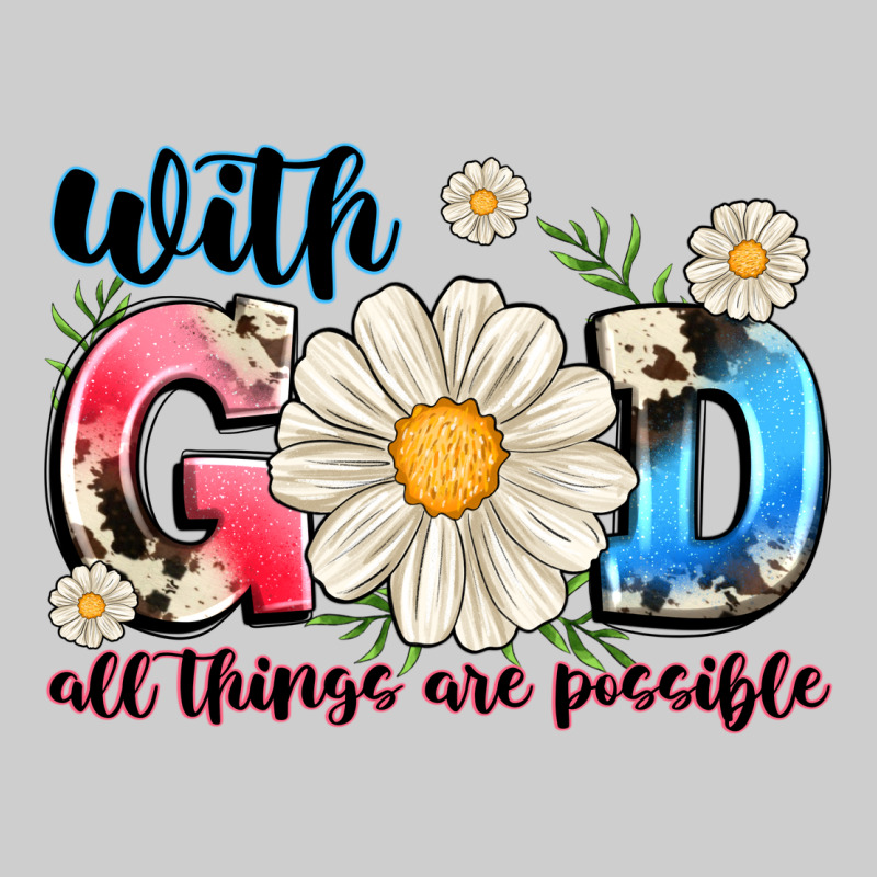 With God All Things Are Possible Premium Tee by MaliasSmallBusiness | Teevron