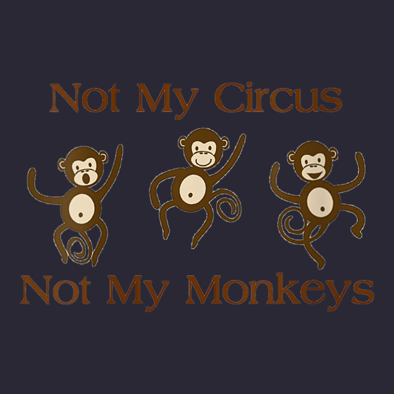 Womens Not My Circus Not My Monkeys Gifts - Funny Political Novelty V- Vintage Tee by minhPixels | Teevron