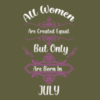All Women Are Created Equal But Only The Smartest Are Born In July Bla Vintage Tee | Teevron