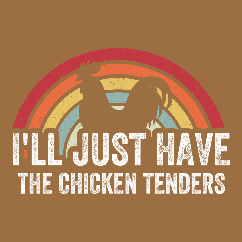I'll Just Have The Chicken Tenders Vintage Tee by lanVoArt | Teevron