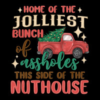Home Of The Jollıest Bunch Of Assholes Thıs Sıd Heavy Core Tee | Teevron