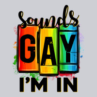 Sounds Gay I'm In Heavyweight Sweatshirt | Teevron