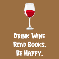 Drink Wine, Read Books, Be Happy Vintage Tee | Teevron