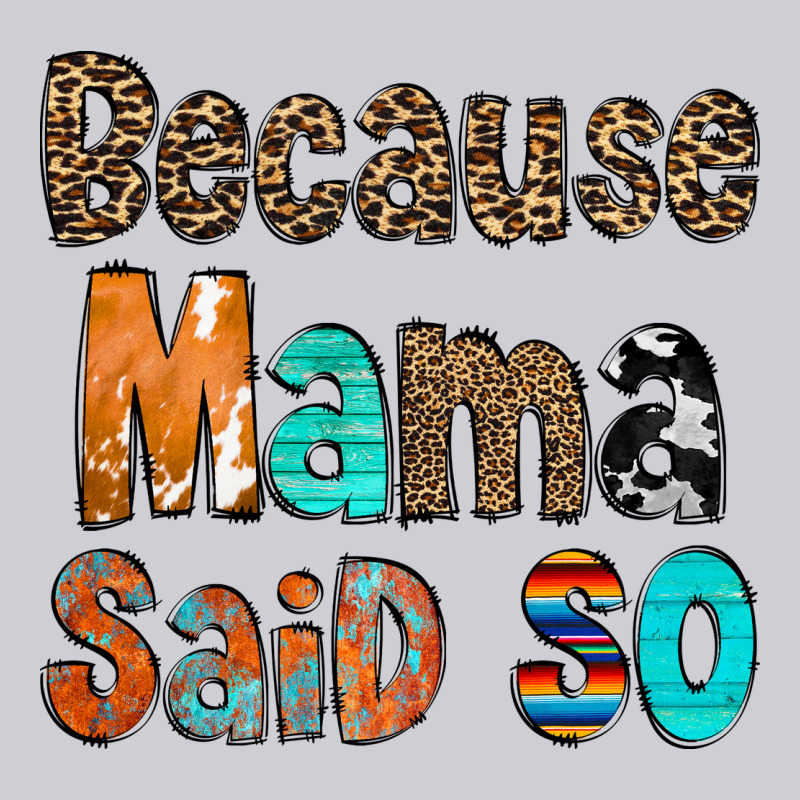 Because Mama Said So Heavyweight Sweatshirt by CowCowDesign | Teevron