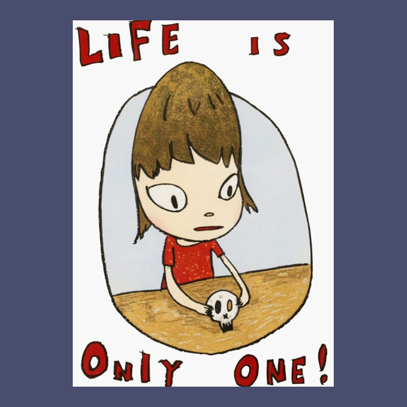Life Is Only One Vintage Tee by lanVoArt | Teevron