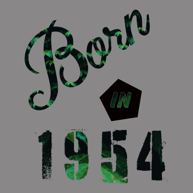 Born In 1954 Vintage Tee by Bettercallsaul | Teevron