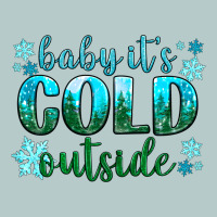 Baby Its Cold Outside Heavy Core Tee | Teevron