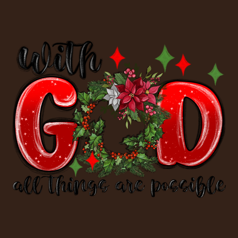 With God All Things Are Possible Heavy Core Tee by MaliasSmallBusiness | Teevron
