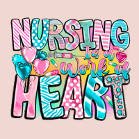 Nursing Is A Work Of Heart Premium Sweatshirt | Teevron