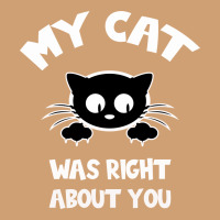 My Cat Was Right About You Vintage Tee | Teevron