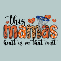 This Mamas Heart Is On That Court Heavy Core Tee | Teevron