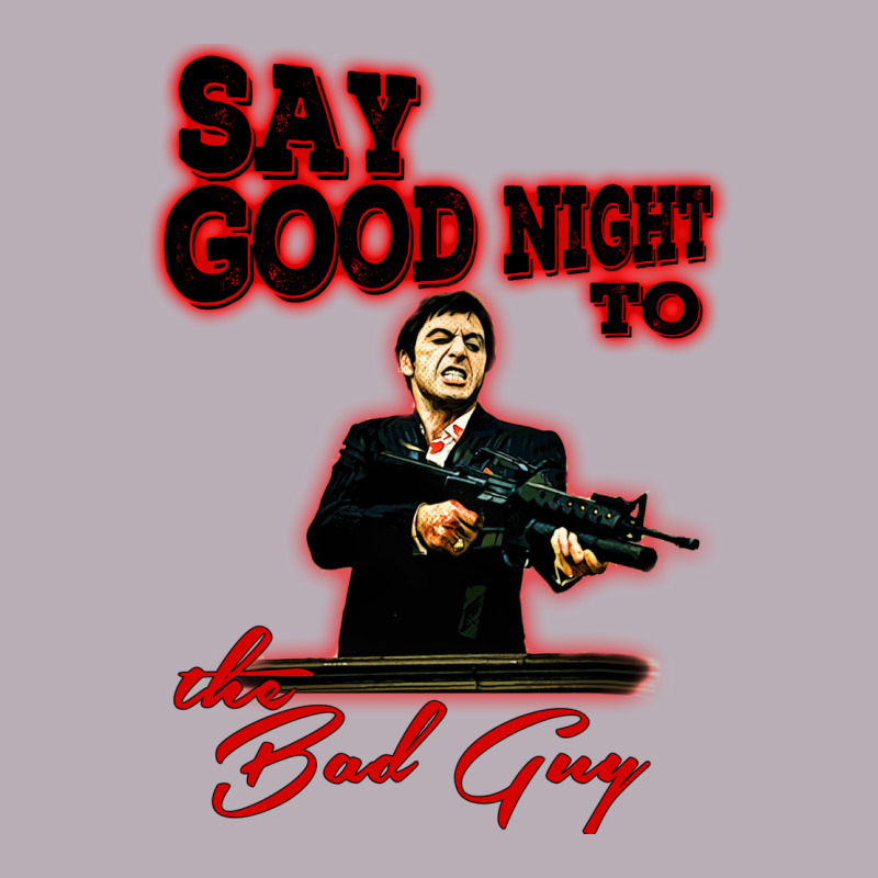 Say Good Night To The Bad Guy Vintage Tee by tuanDangUi | Teevron