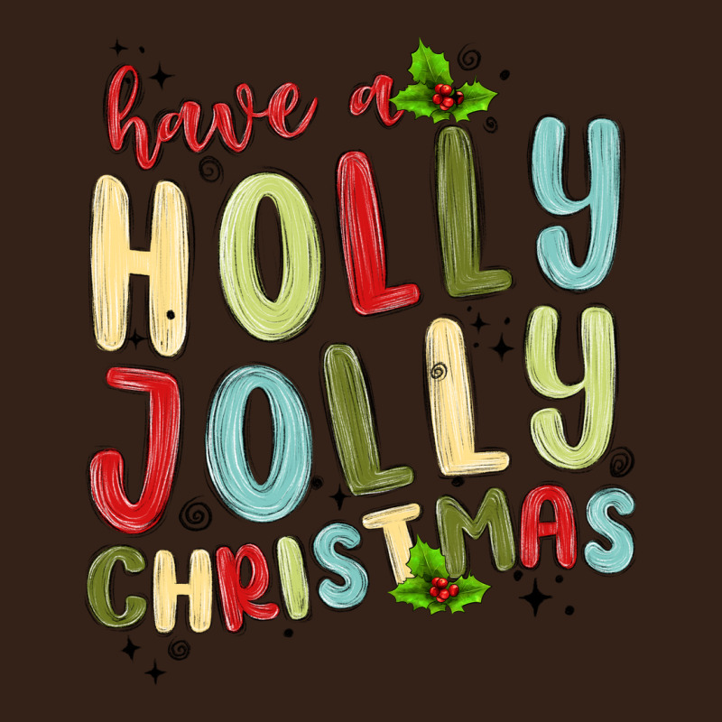 Have A Holly Jolly Christmas Heavy Core Tee by MaliasSmallBusiness | Teevron