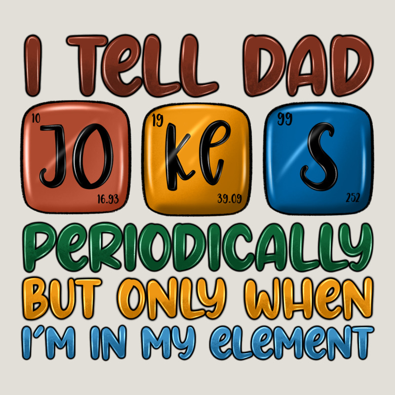 I Tell Dad Jokes Periodically But Only When I'm In Heavy Core Tee by JahusDesignShop | Teevron