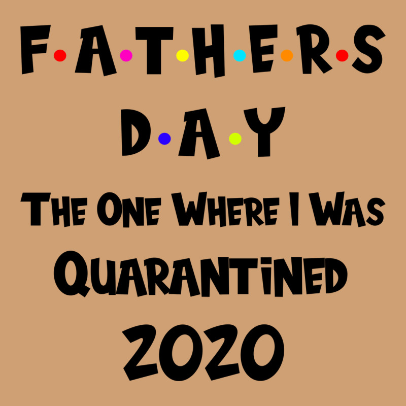 Father S Day The One Where I Was Quarantined 2020 Vintage Tee by Bettercallsaul | Teevron