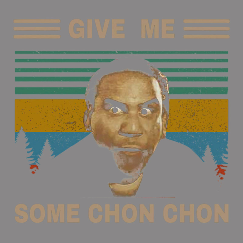 Give Me Some Chon Chon Funny Quote Vintage  Popeye Lovers Blood In Blo Vintage Tee by tuanDangUi | Teevron