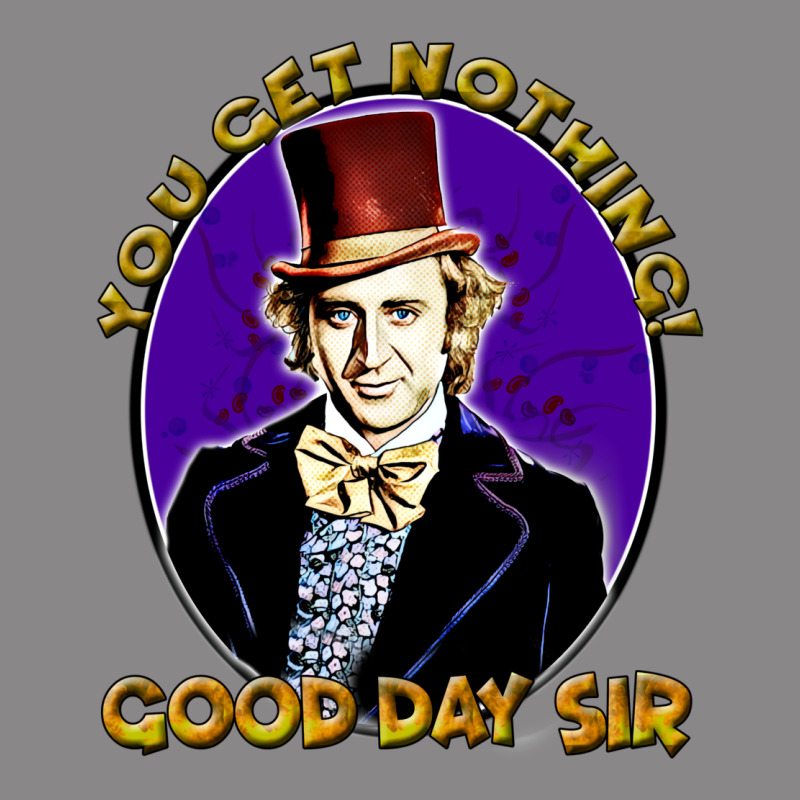 Good Day Sir  Wonka Vintage Tee by tuanDangUi | Teevron