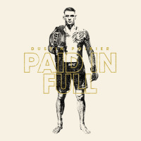 Paid In Full   Dustin Poirier (variant) Vintage Tee | Teevron
