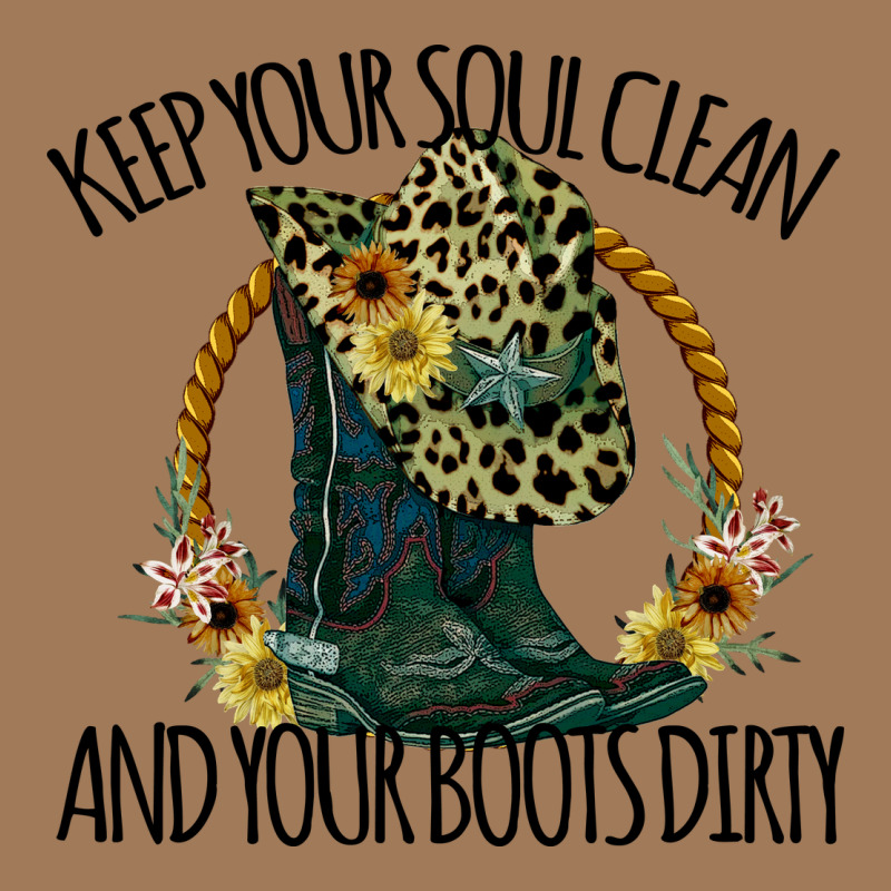 Keep Your Soul Clean And Your Boots Dırty Cowgirl Boots Classic Tee by Bettercallsaul | Teevron