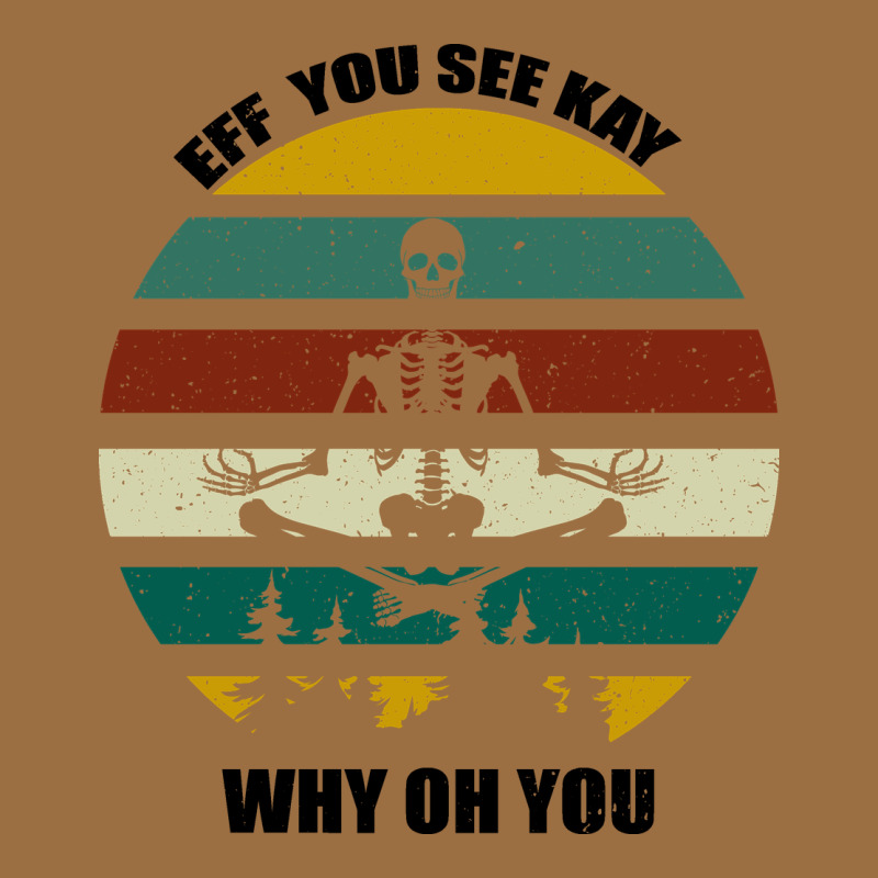 Eff You See Kay Why Oh You Vintage Tee by Bettercallsaul | Teevron