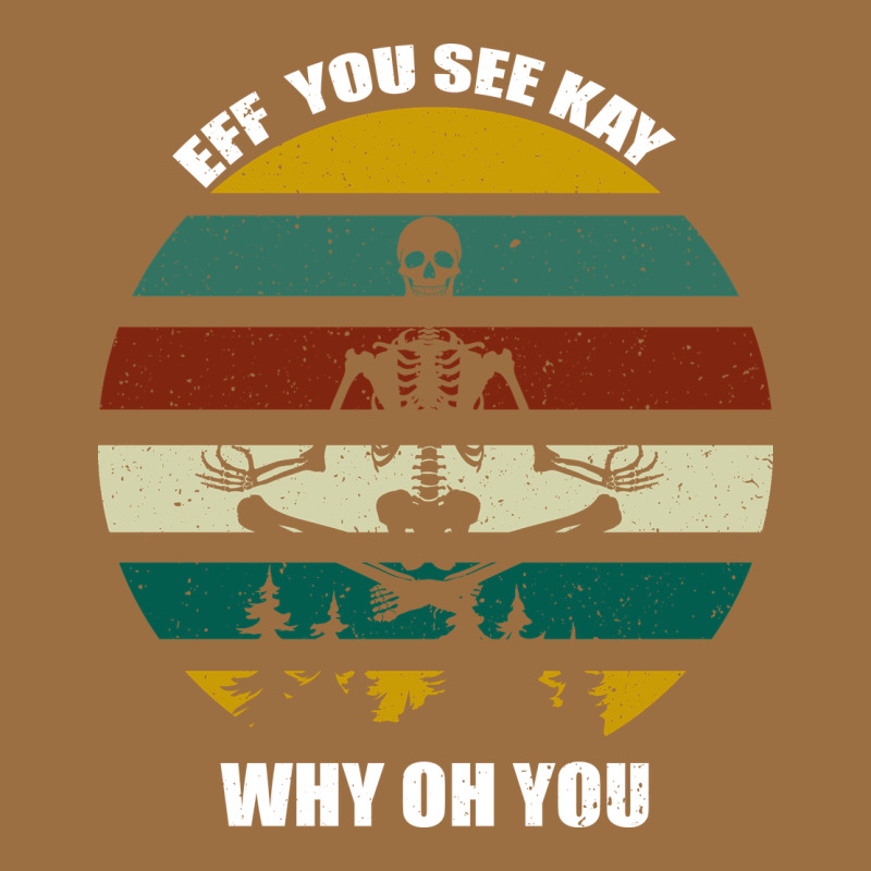 Eff You See Kay Why Oh You Vintage Tee by Bettercallsaul | Teevron