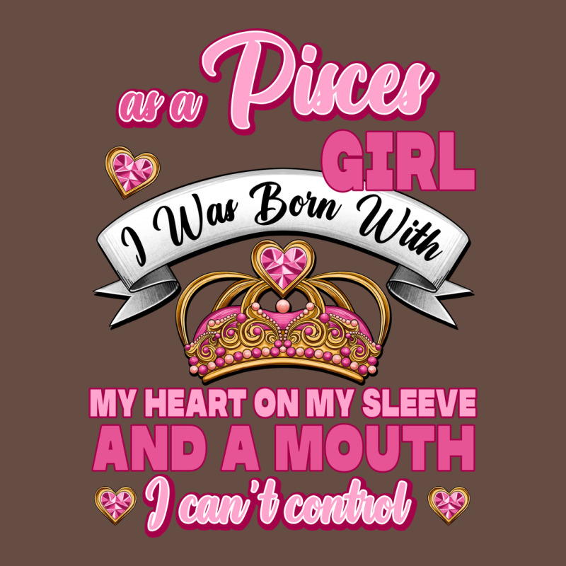 As A Pisces Girl I Was Born With My Heart On My Sleeve And A Mouth Long Sleeve Tee by Jasminsmagicworld | Teevron