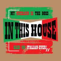 My Husband Is The Boss In This House Said No Italian Ever Vintage Hoodie | Teevron