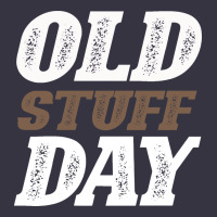 National Old Stuff Day Funny Gift Vintage Hoodie | Teevron