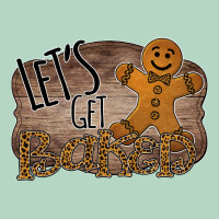 Let's Get Baked Classic Tee | Teevron