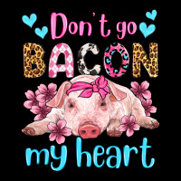 Don't Go Bacon My Heart Olivia Heavyweight Sweatshirt | Teevron