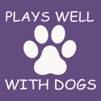 Plays Well With Dogs Vintage Hoodie | Teevron