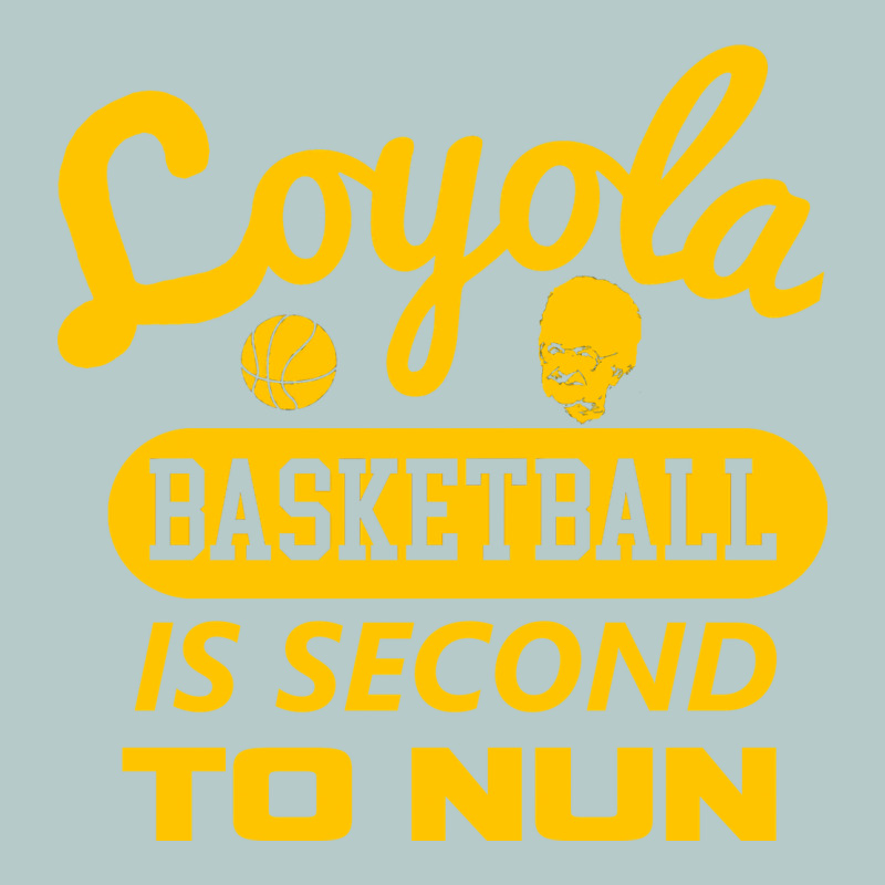 Sister Jean   Loyola Basketball Is Second To Nun Heavy Core Tee by tuanDangUi | Teevron