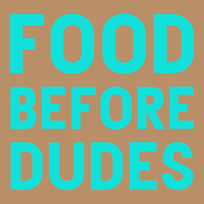 Food Before Dudes Vintage Hoodie by Bettercallsaul | Teevron