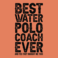 Best Coach Ever And Bought Me This Water Polo Coac Classic Tee | Teevron