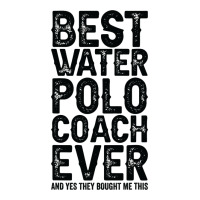 Best Coach Ever And Bought Me This Water Polo Coac | Teevron