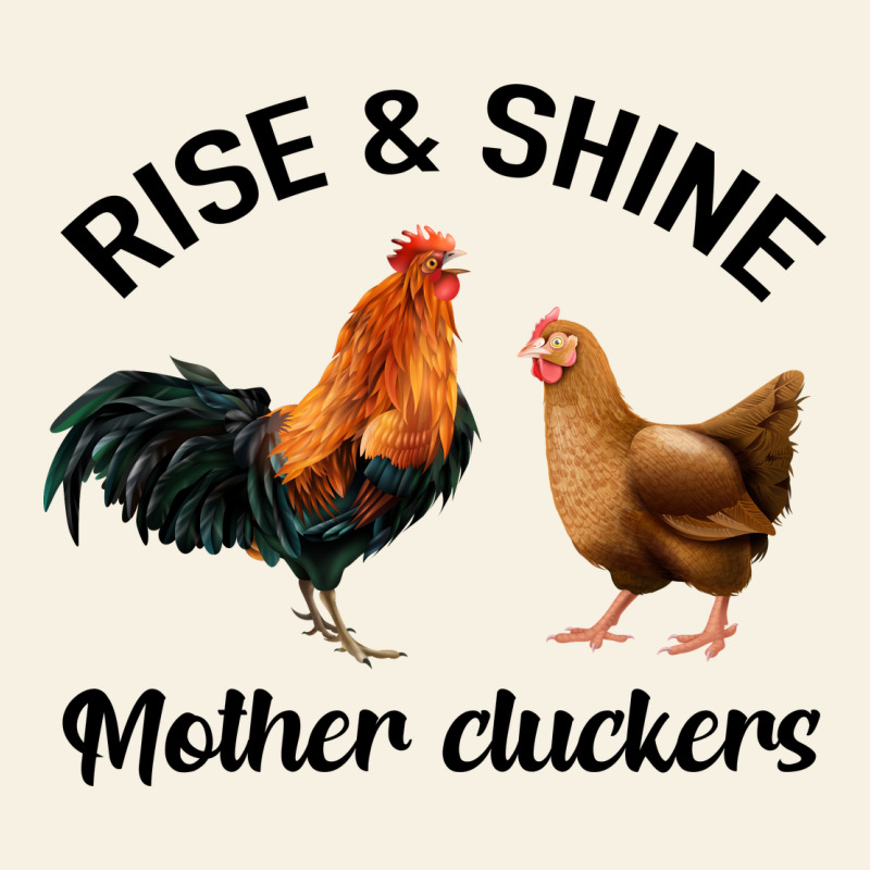 Rise And Shine Mother Cluckers Vintage Tee by Bettercallsaul | Teevron