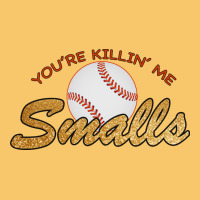 You Re Killin Me Smalls Vintage Hoodie | Teevron