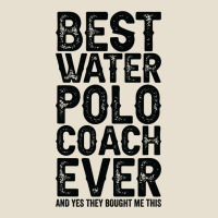 Best Coach Ever And Bought Me This Water Polo Coac Urban Heavy Tee | Teevron