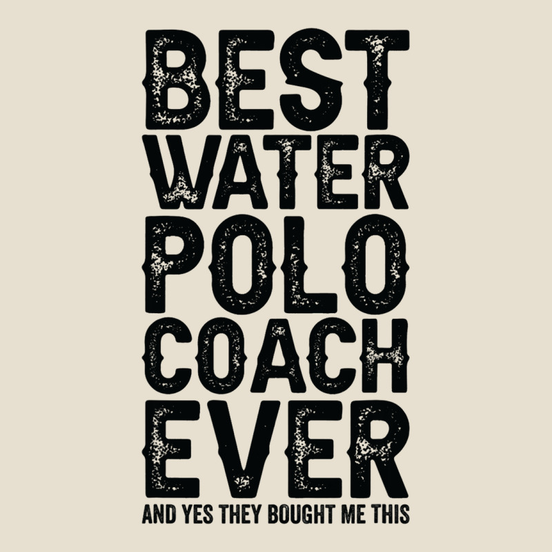 Best Coach Ever And Bought Me This Water Polo Coac Urban Heavy Tee by tuanDangUi | Teevron