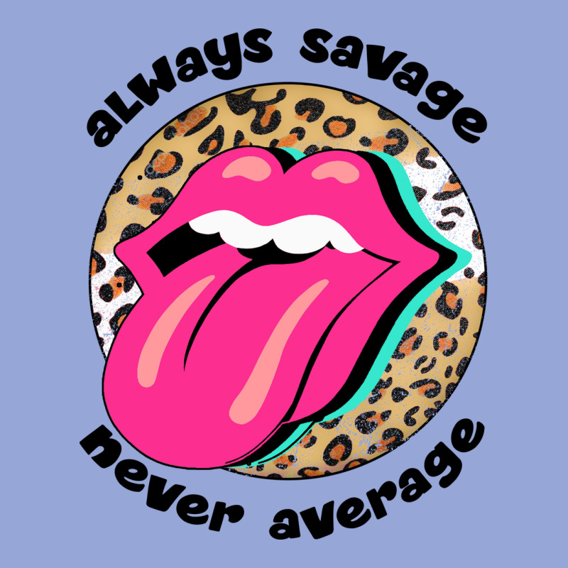 Always Savage Never Average Classic Tee by Bettercallsaul | Teevron