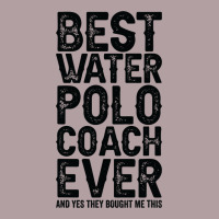 Best Coach Ever And Bought Me This Water Polo Coac Vintage Hoodie | Teevron
